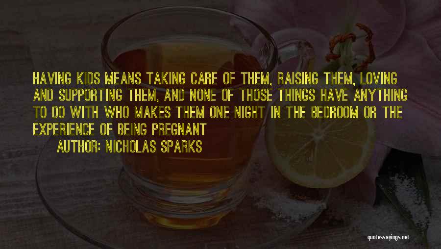 Being Pregnant Quotes By Nicholas Sparks