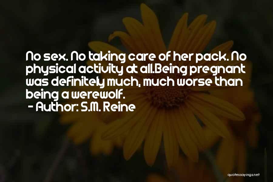 Being Pregnant Quotes By S.M. Reine