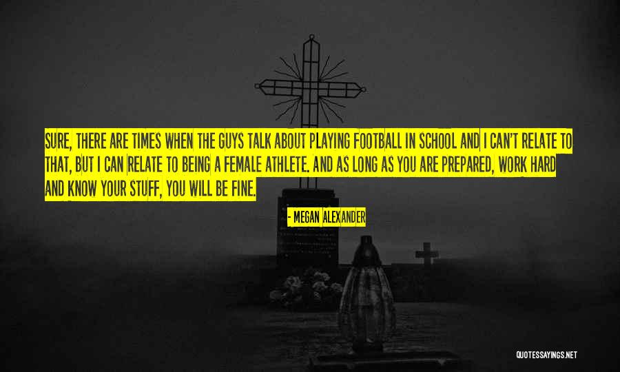Being Prepared For School Quotes By Megan Alexander Being Prepared For School Quotes By Megan Alexander