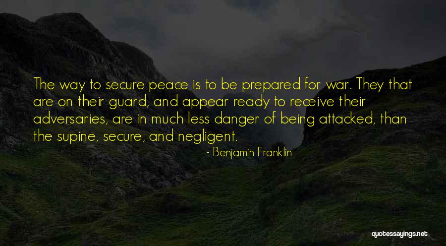 Being Prepared For War Quotes By Benjamin Franklin