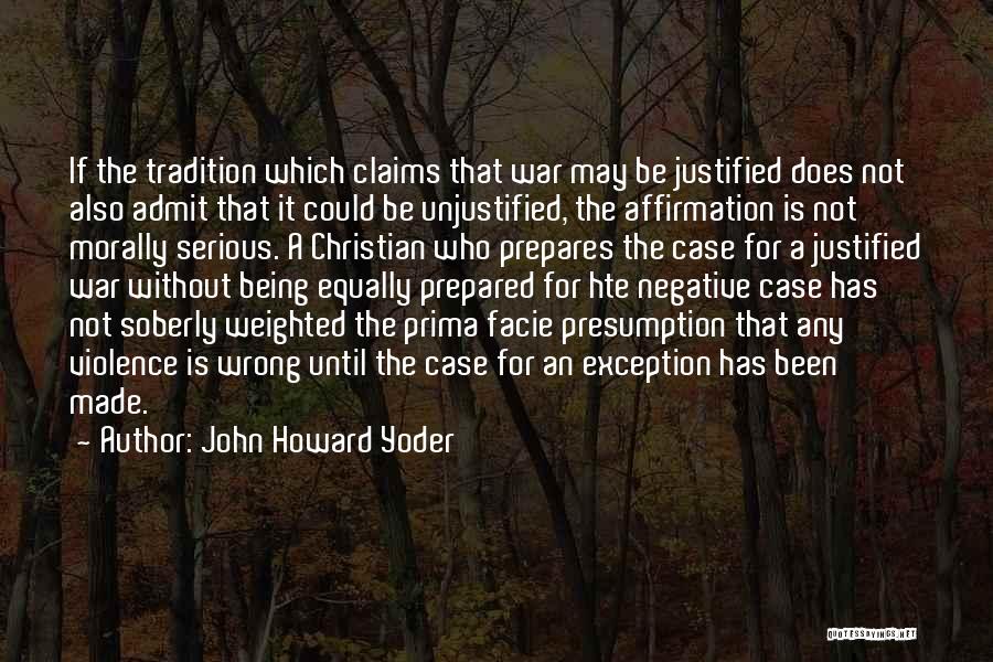 Being Prepared For War Quotes By John Howard Yoder
