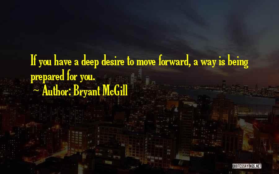 Being Prepared Quotes By Bryant McGill