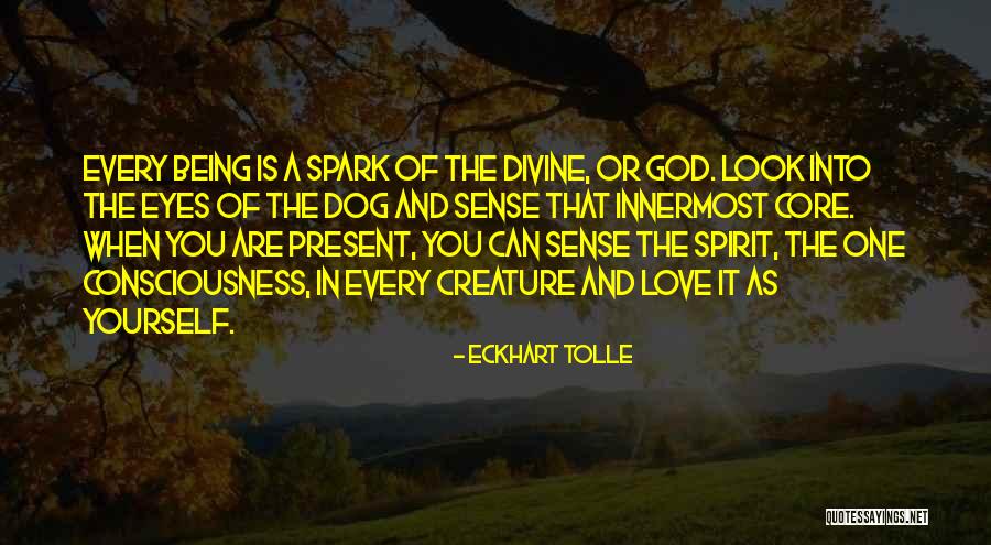 Being Present Eckhart Tolle Quotes By Eckhart Tolle Being Present Eckhart Tolle Quotes By Eckhart Tolle