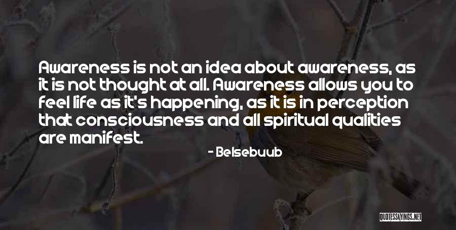 Being Present In Life Quotes By Belsebuub Being Present In Life Quotes By Belsebuub