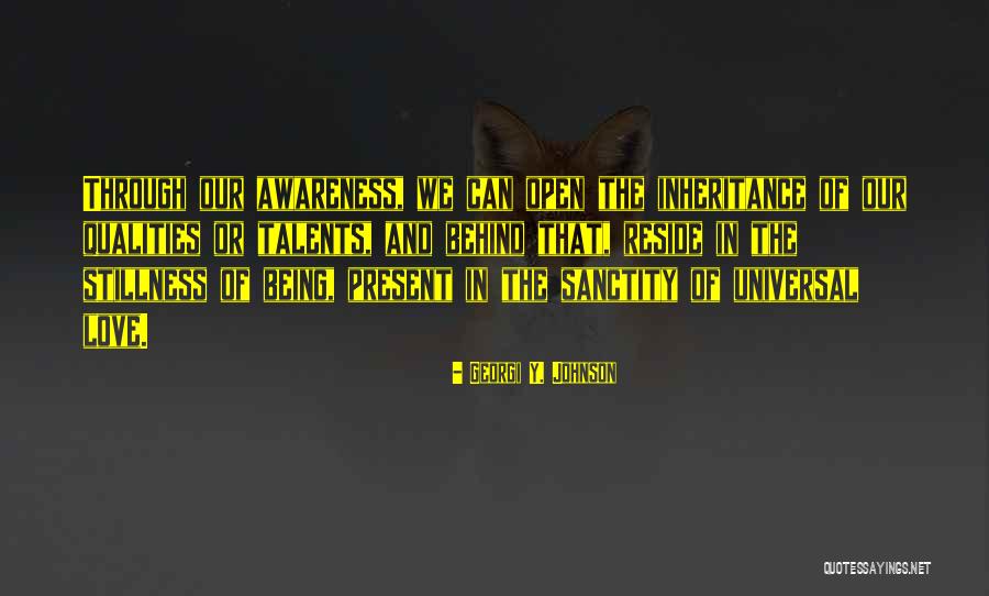 Being Present In Life Quotes By Georgi Y. Johnson Being Present In Life Quotes By Georgi Y. Johnson