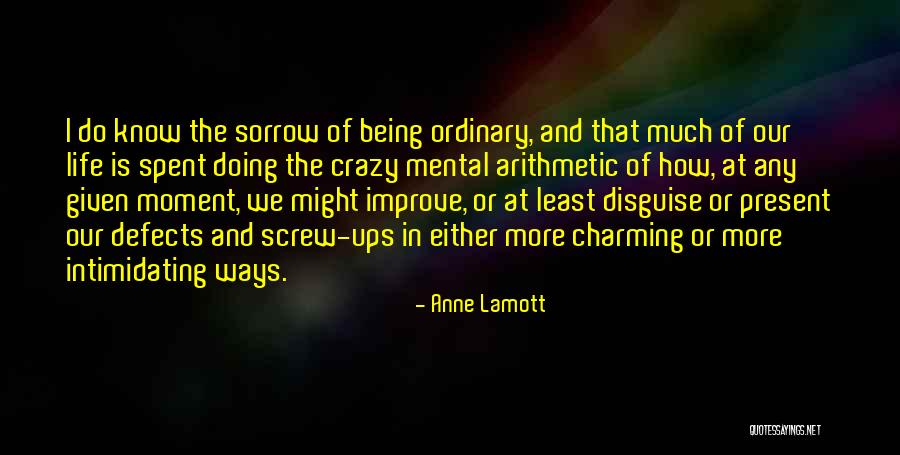 Being Present In The Moment Quotes By Anne Lamott Being Present In The Moment Quotes By Anne Lamott