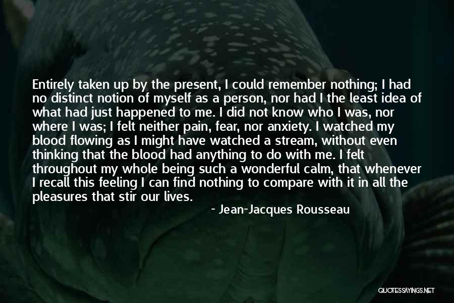 Being Present In The Moment Quotes By Jean-Jacques Rousseau Being Present In The Moment Quotes By Jean-Jacques Rousseau