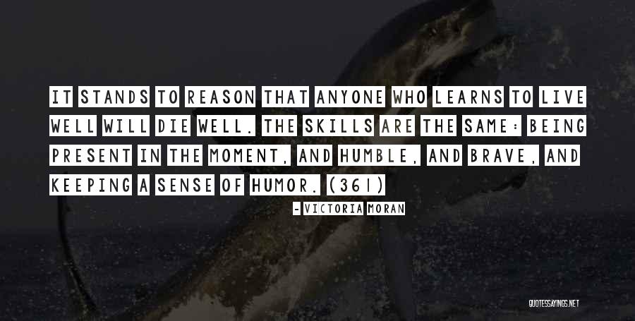 Being Present In The Moment Quotes By Victoria Moran Being Present In The Moment Quotes By Victoria Moran