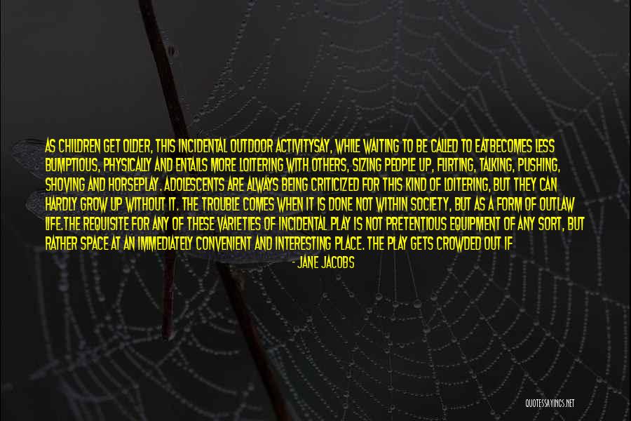Being Pretentious Quotes By Jane Jacobs Being Pretentious Quotes By Jane Jacobs