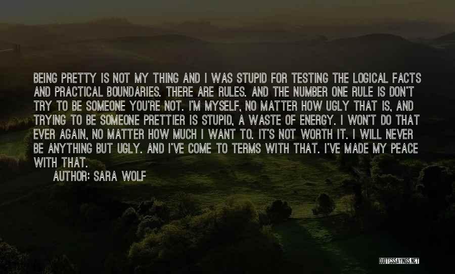 Being Prettier Quotes By Sara Wolf