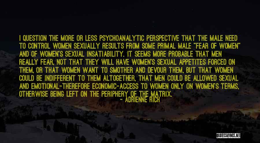 Being Primal Quotes By Adrienne Rich Being Primal Quotes By Adrienne Rich