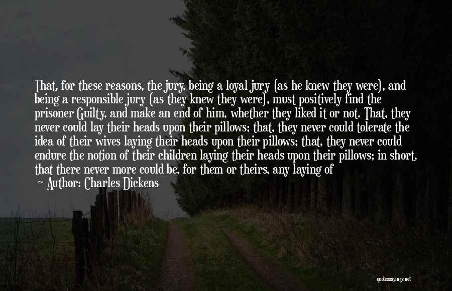 Being Prisoner Quotes By Charles Dickens