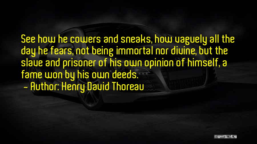 Being Prisoner Quotes By Henry David Thoreau