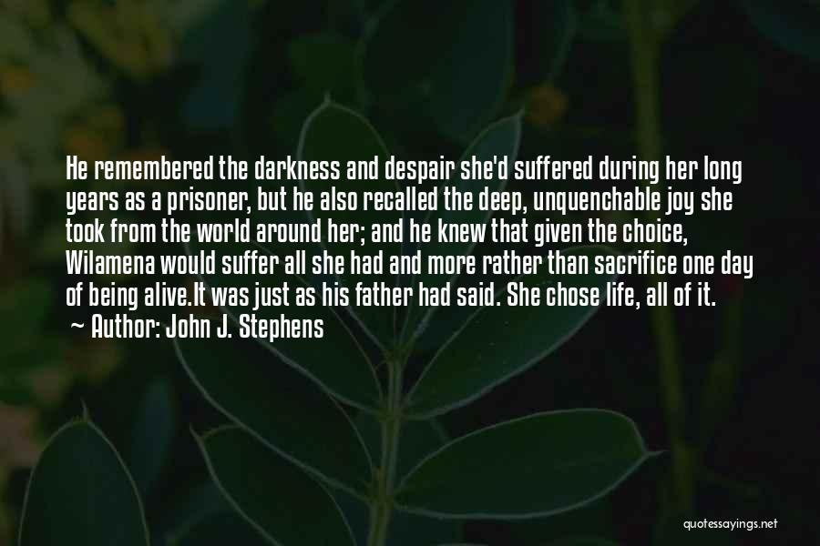 Being Prisoner Quotes By John J. Stephens