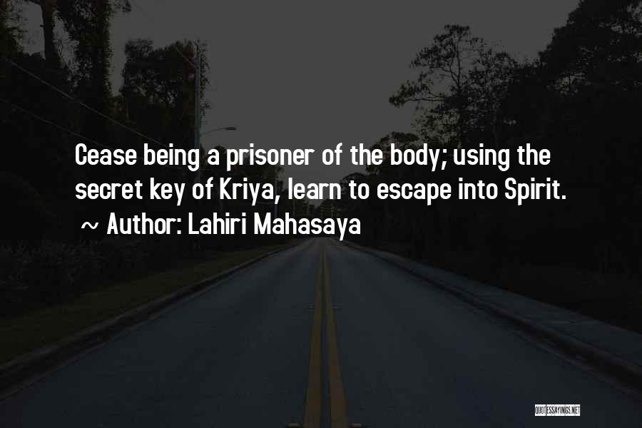 Being Prisoner Quotes By Lahiri Mahasaya