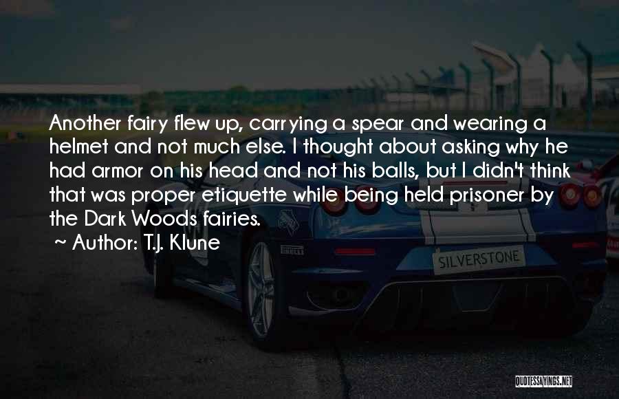 Being Prisoner Quotes By T.J. Klune