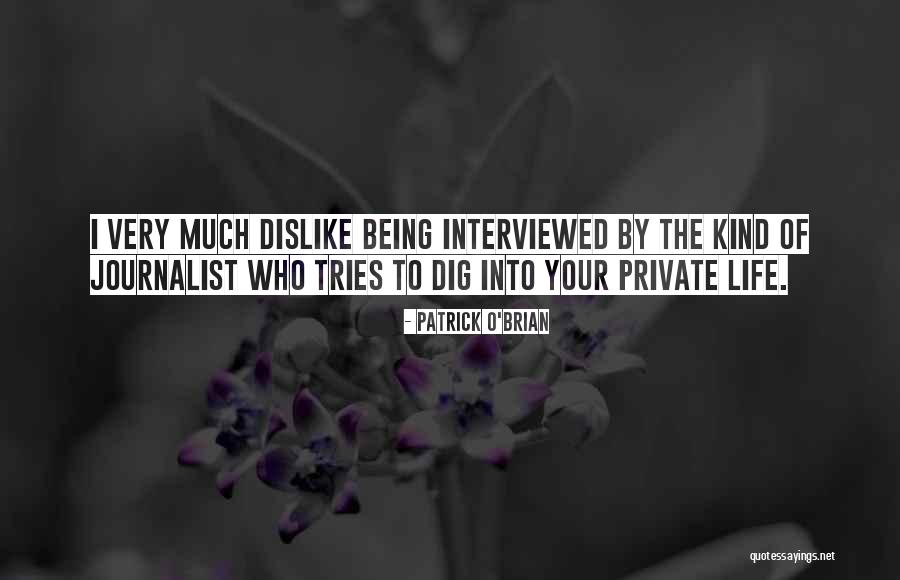 Being Private Quotes By Patrick O'Brian Being Private Quotes By Patrick O'Brian