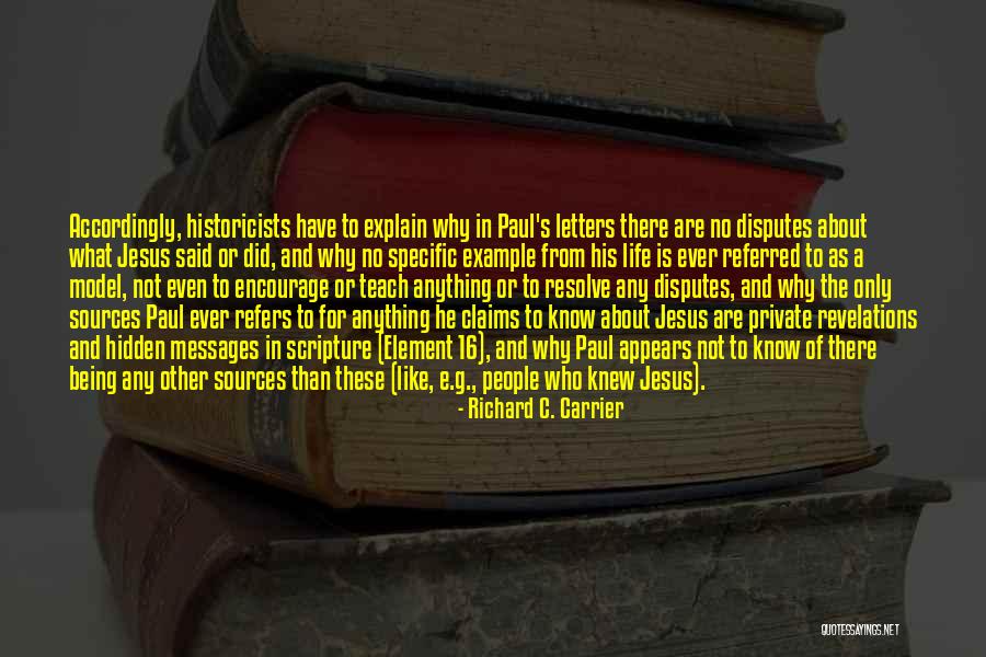 Being Private Quotes By Richard C. Carrier Being Private Quotes By Richard C. Carrier