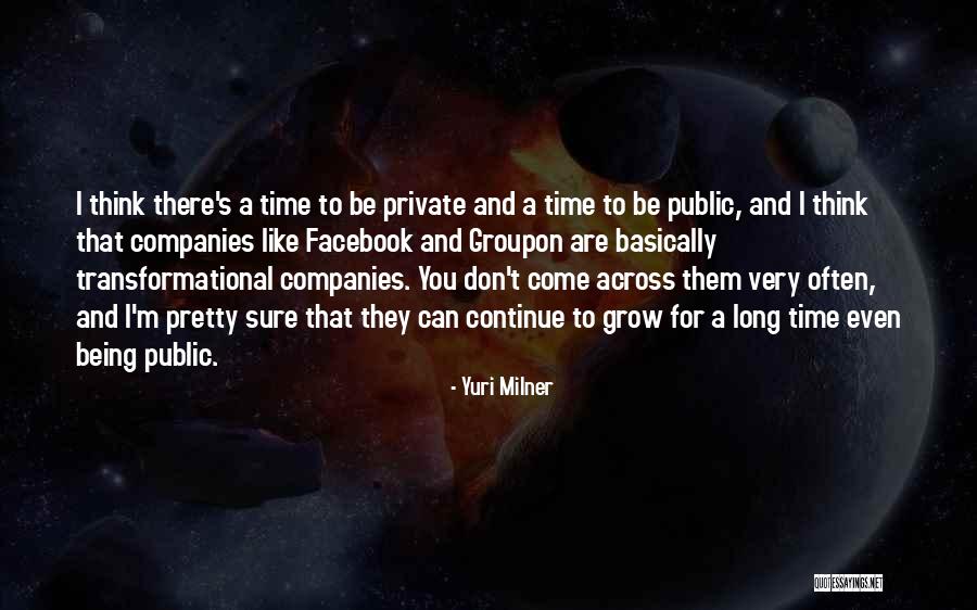 Being Private Quotes By Yuri Milner Being Private Quotes By Yuri Milner