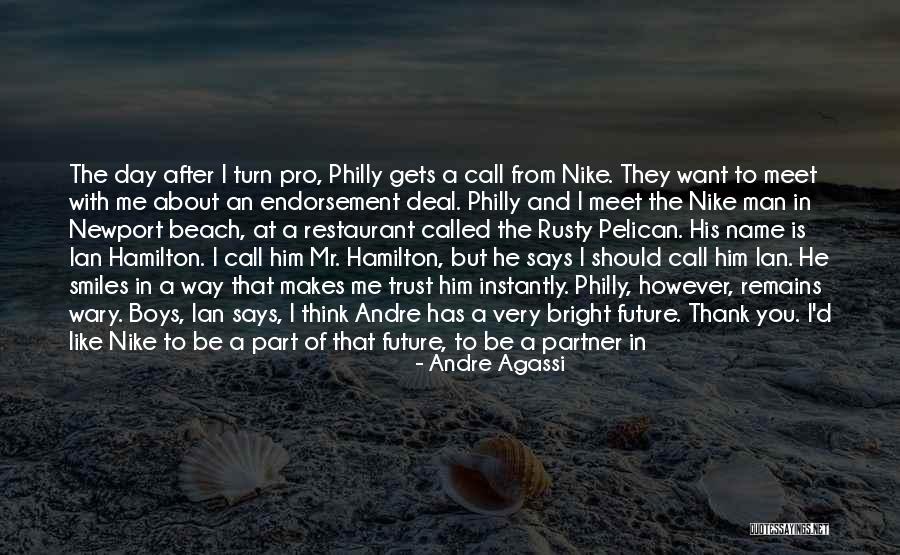 Being Pro Me Quotes By Andre Agassi