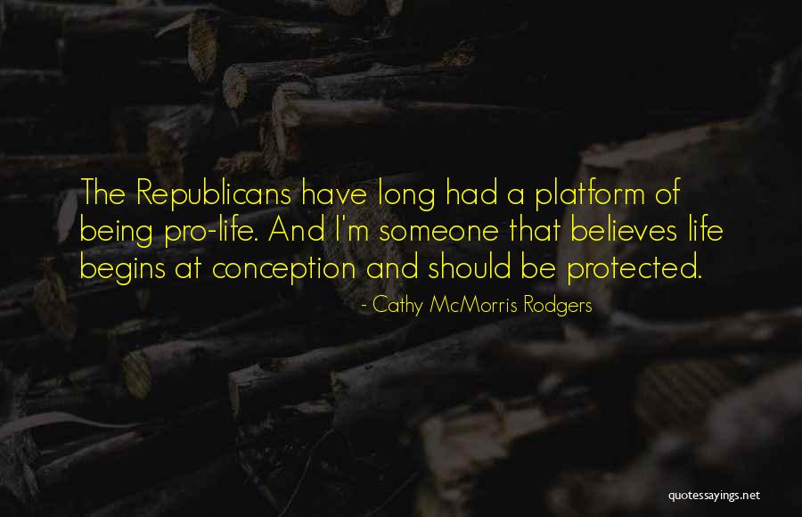 Being Pro Me Quotes By Cathy McMorris Rodgers