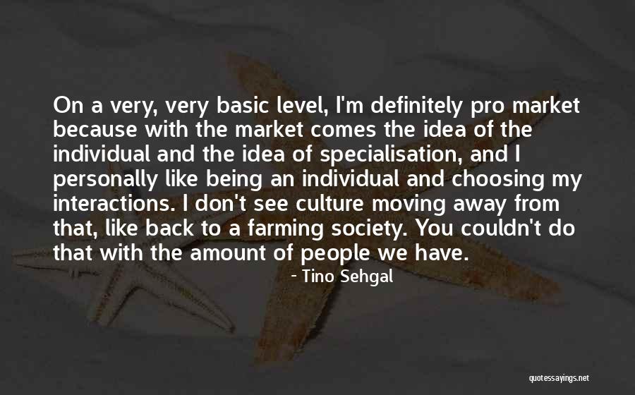 Being Pro Me Quotes By Tino Sehgal
