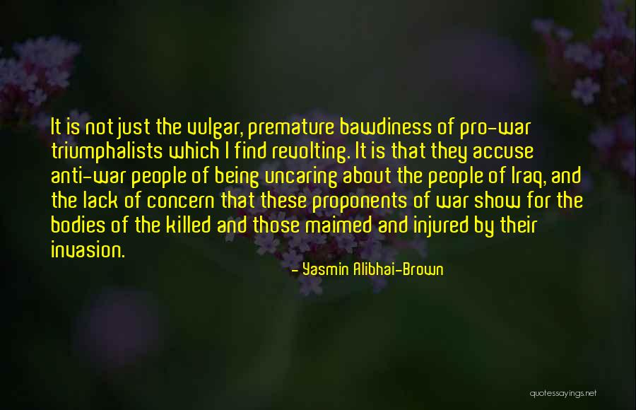 Being Pro Me Quotes By Yasmin Alibhai-Brown