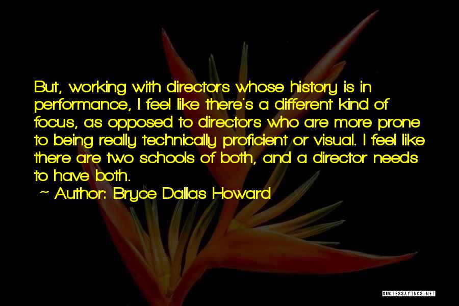 Being Proficient Quotes By Bryce Dallas Howard