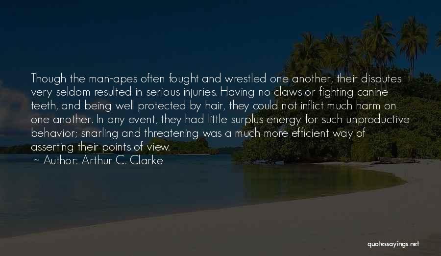 Being Protected Quotes By Arthur C. Clarke