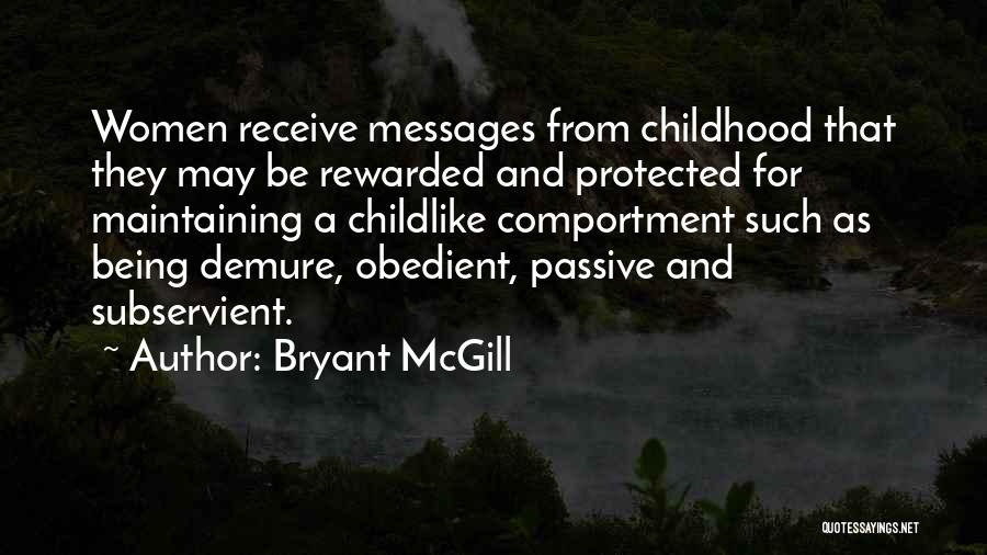 Being Protected Quotes By Bryant McGill