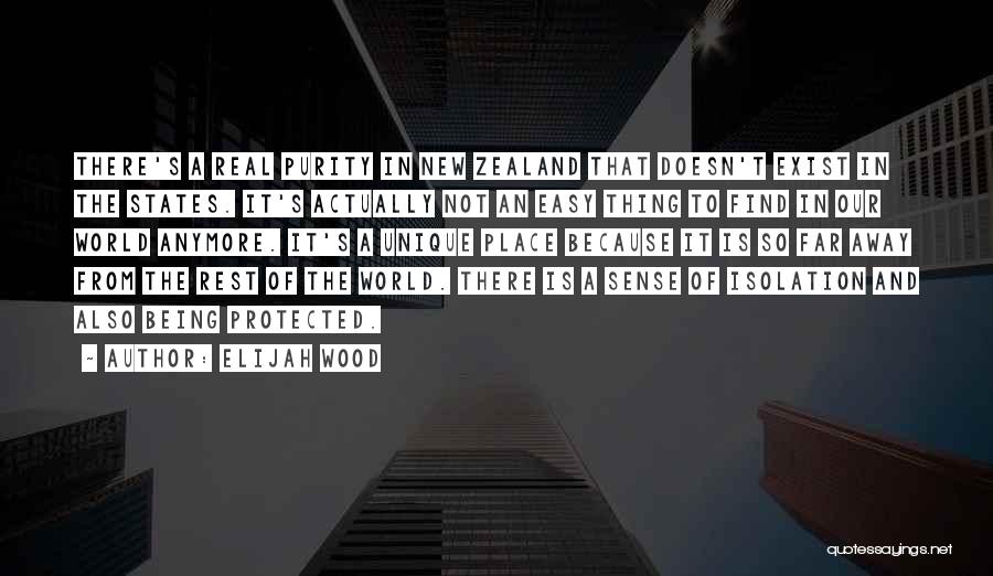 Being Protected Quotes By Elijah Wood