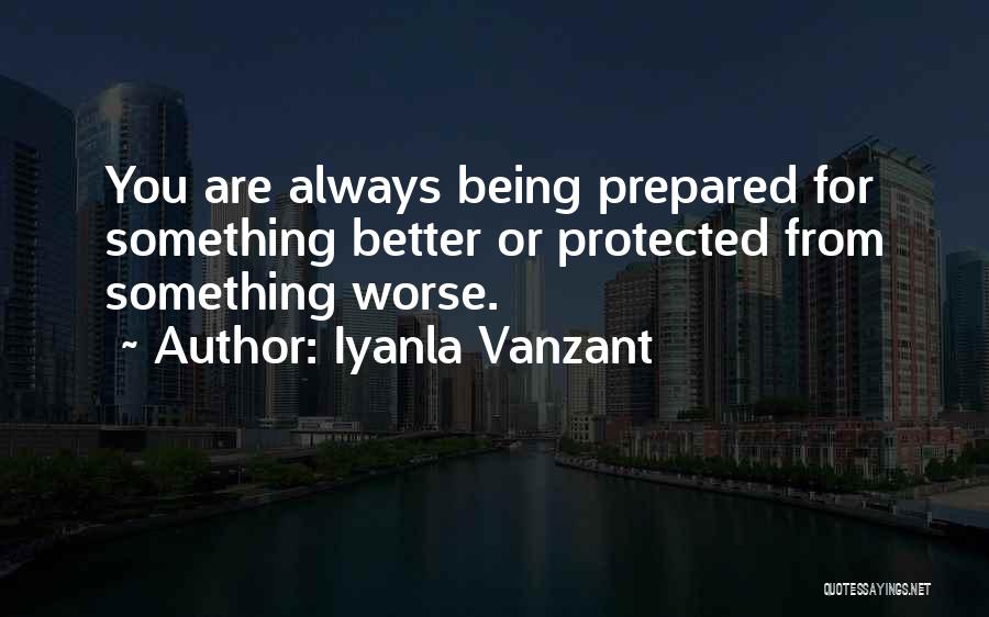 Being Protected Quotes By Iyanla Vanzant