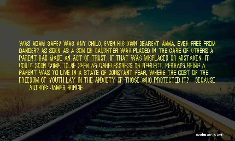 Being Protected Quotes By James Runcie