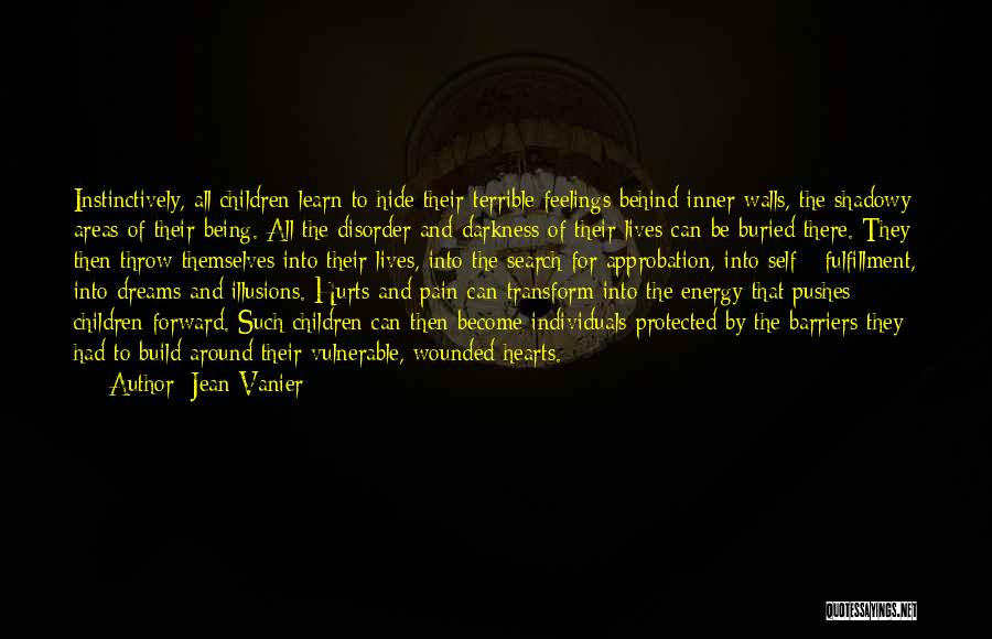 Being Protected Quotes By Jean Vanier
