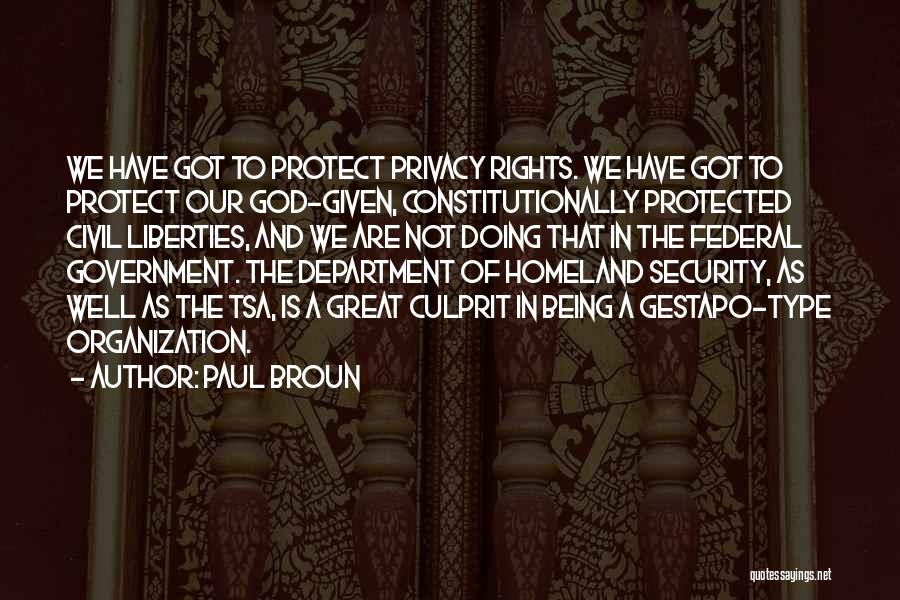 Being Protected Quotes By Paul Broun