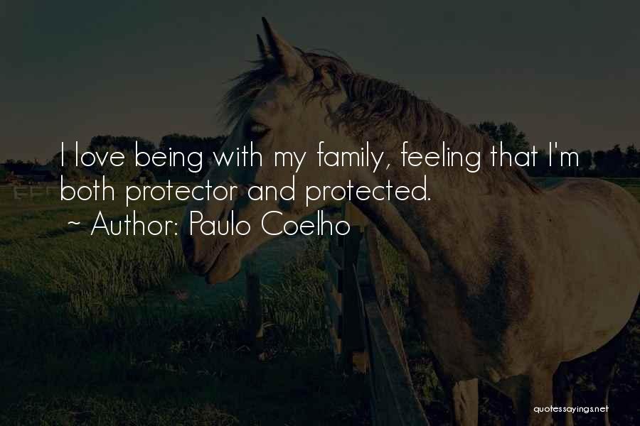 Being Protected Quotes By Paulo Coelho