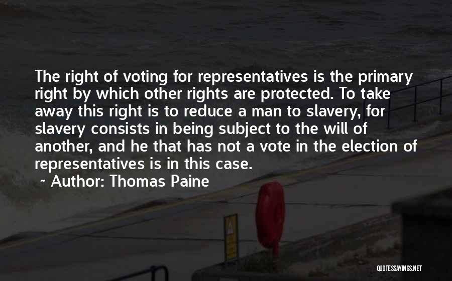 Being Protected Quotes By Thomas Paine