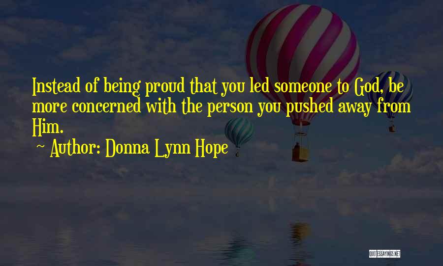 Being Proud Of Someone Quotes By Donna Lynn Hope