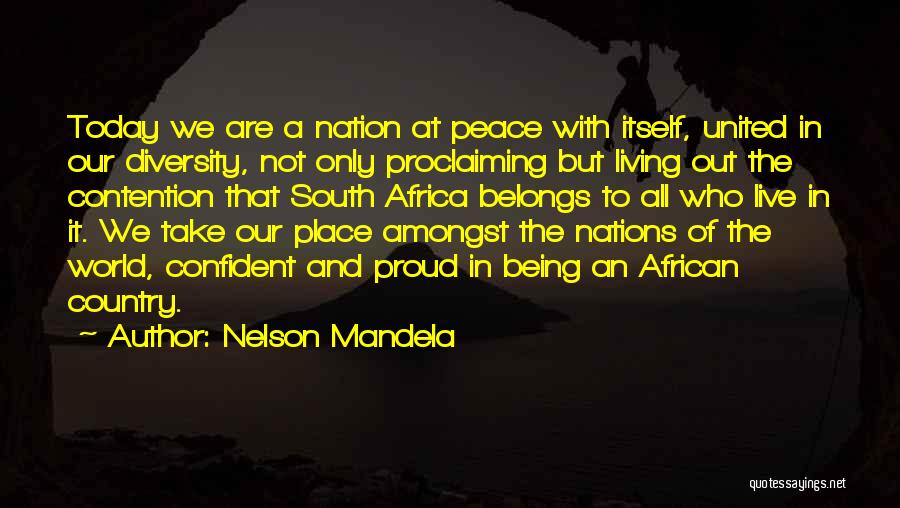 Being Proud Of Where You Live Quotes By Nelson Mandela
