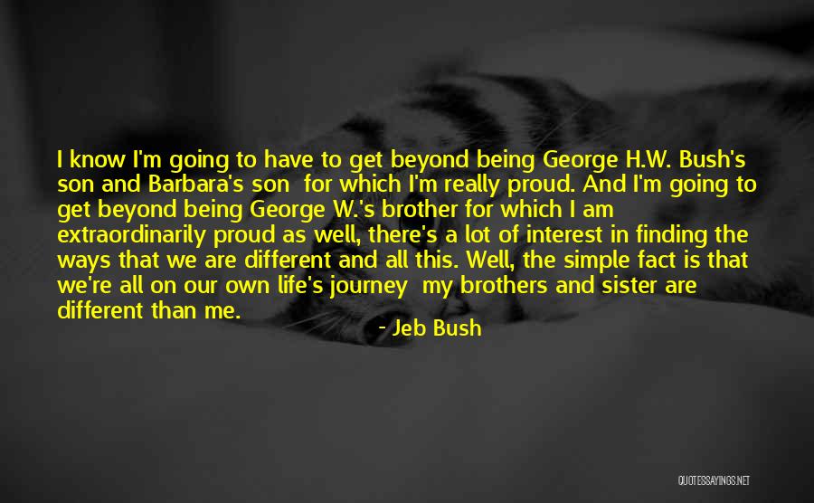 Being Proud Of You Son Quotes By Jeb Bush