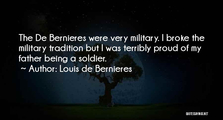 Being Proud Of Your Father Quotes By Louis De Bernieres