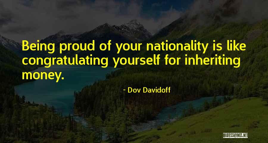 Being Proud Of Yourself Quotes By Dov Davidoff