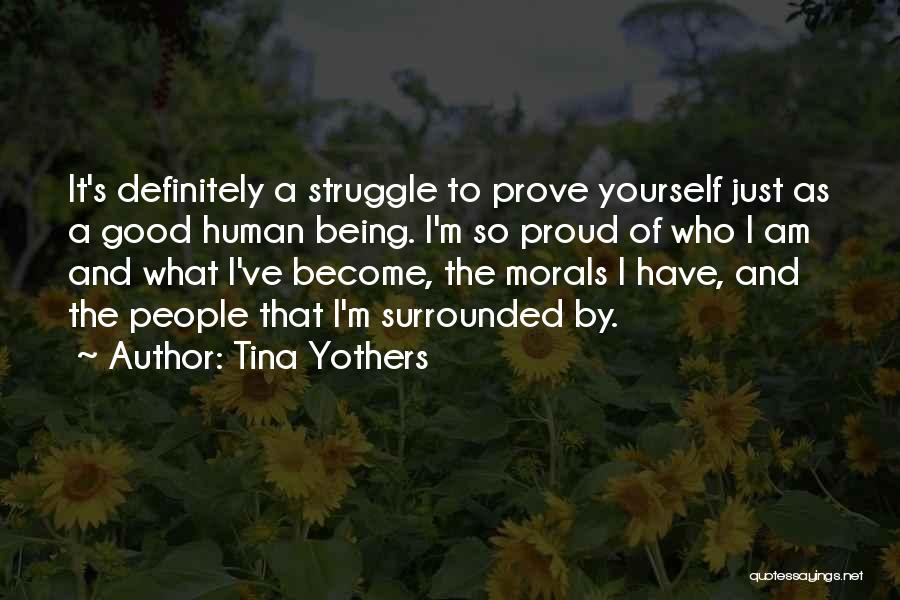 Being Proud Of Yourself Quotes By Tina Yothers