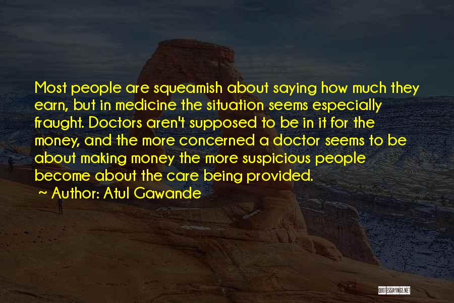 Being Provided For Quotes By Atul Gawande