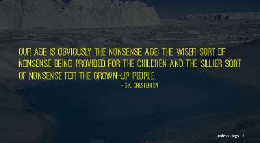 Being Provided For Quotes By G.K. Chesterton