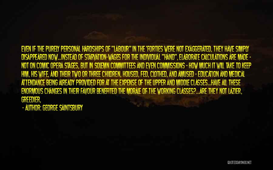 Being Provided For Quotes By George Saintsbury