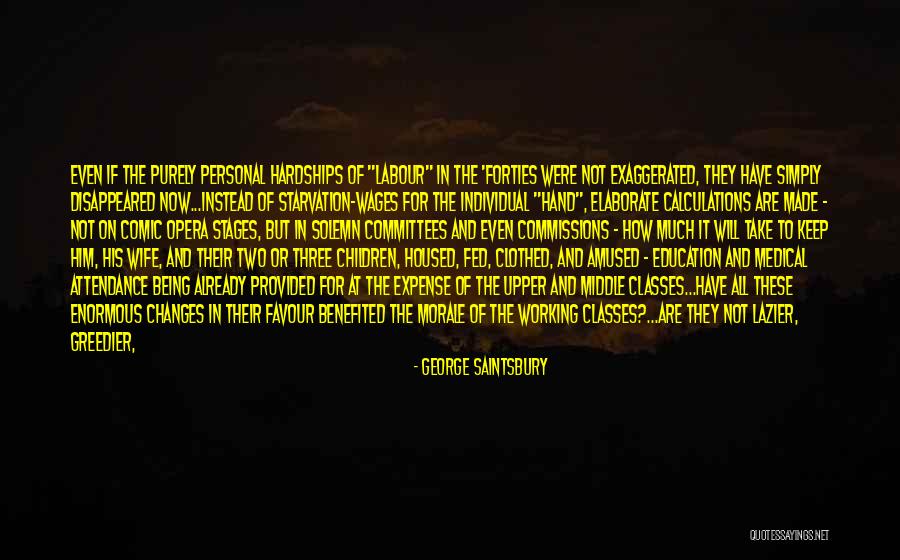 Being Provided For Quotes By George Saintsbury