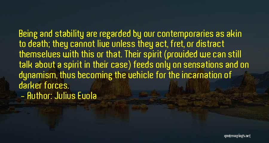 Being Provided For Quotes By Julius Evola