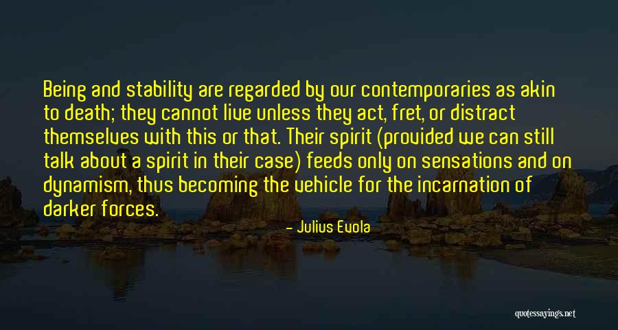 Being Provided For Quotes By Julius Evola