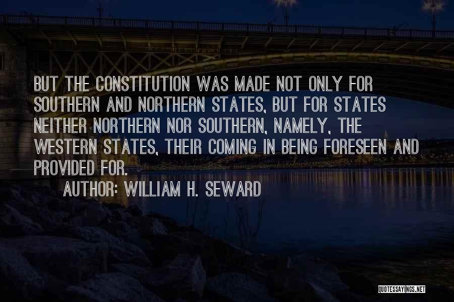 Being Provided For Quotes By William H. Seward